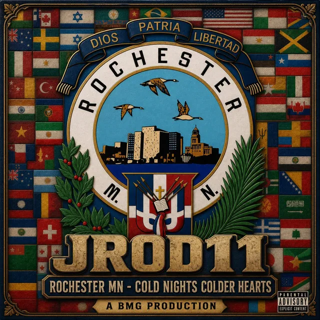 “Rochester MN (Cold Nights, Colder Hearts)” cover art — a Rochester, MN seal ringed by world flags, geese over the skyline: “Dios, Patria, Libertad”